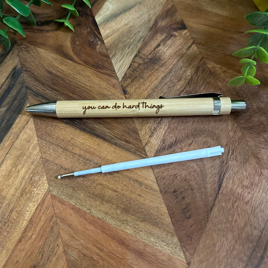 You can do hard things - Engraved Bamboo Pen