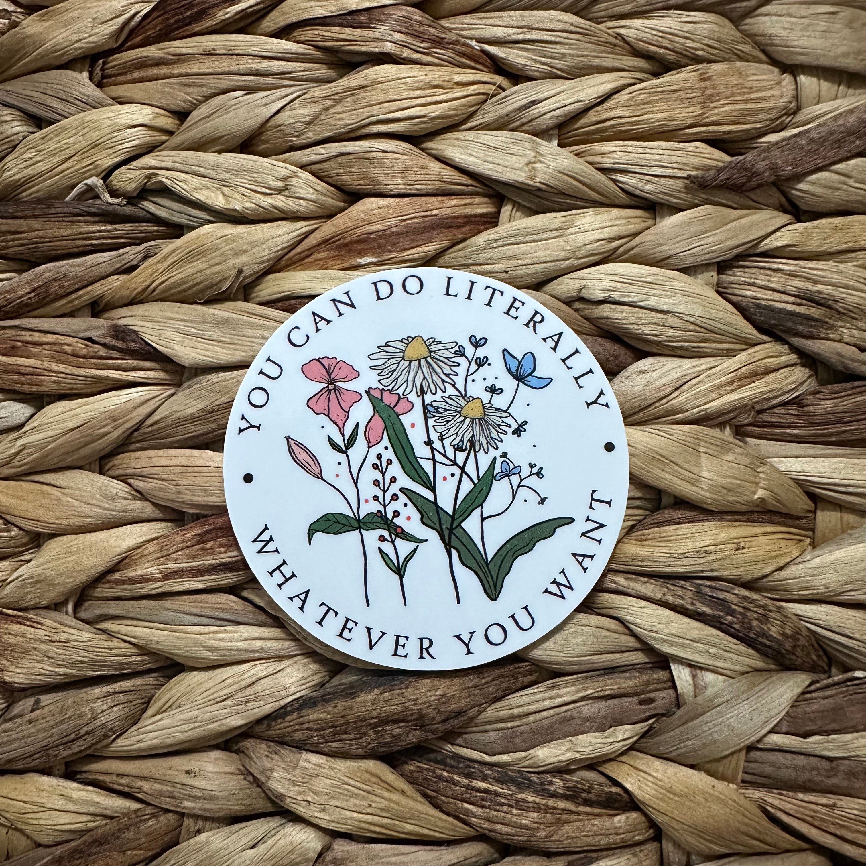 You can literally do whatever you want - Stickers – IreDesignStudio